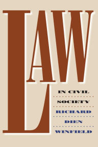 Title: Law in Civil Society, Author: Richard Dien Winfield