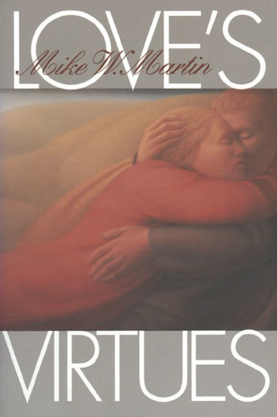 Love's Virtues / Edition 1