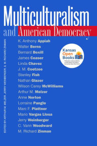 Title: Multiculturalism and American Democracy / Edition 1, Author: Arthur M. Melzer