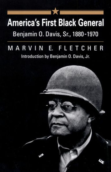 America's First Black General: Benjamin O. Davis, Sr., 1880-1970