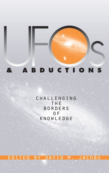 UFOs and Abductions: Challenging the Borders of Knowledge