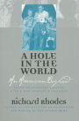 A Hole in the World: An American Boyhood?Tenth Anniversary Edition / Edition 10
