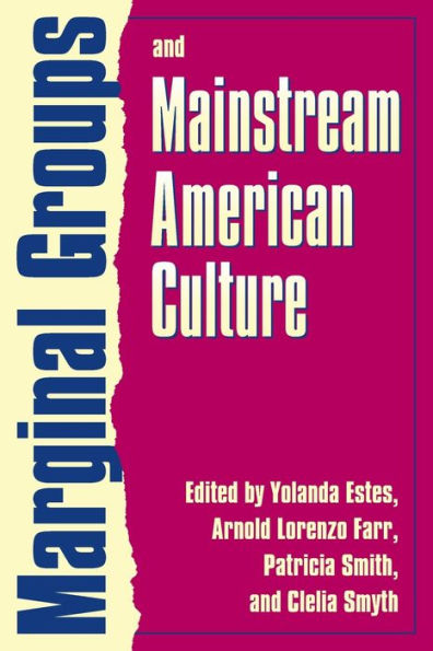 Marginal Groups and Mainstream American Culture / Edition 1