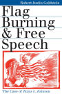 Flag Burning and Free Speech: The Case of Texas v. Johnson / Edition 1