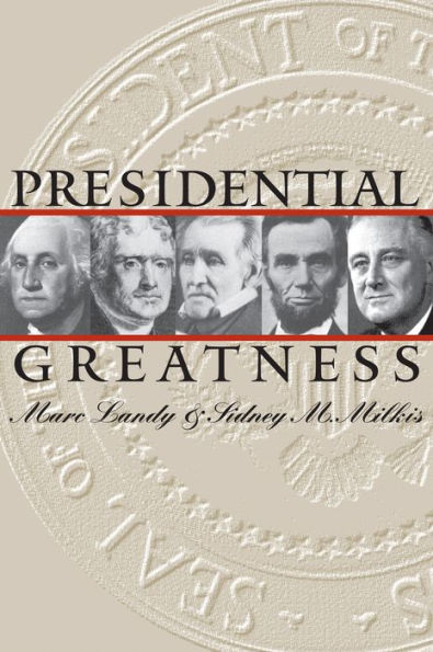 Presidential Greatness / Edition 1