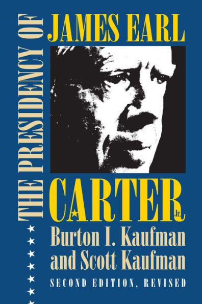 The Presidency of James Earl Carter, Jr. / Edition 2