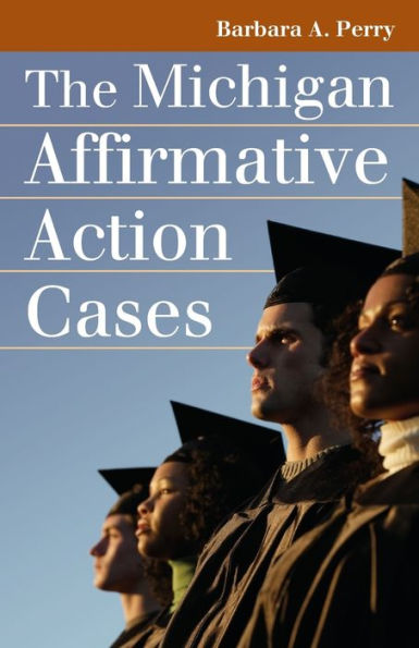 The Michigan Affirmative Action Cases