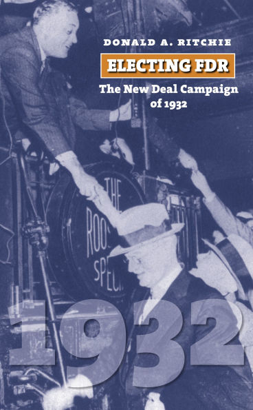 Electing FDR: The New Deal Campaign of 1932