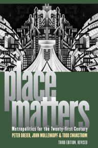 Title: Place Matters: Metropolitics for the Twenty-First Century, Author: Peter Dreier