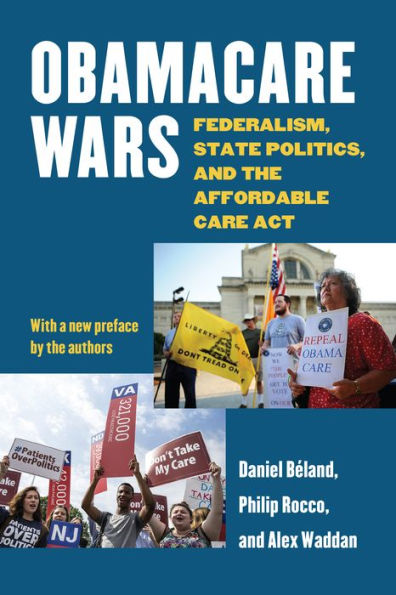 Obamacare Wars: Federalism, State Politics, and the Affordable Care Act