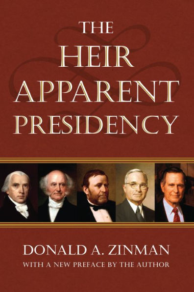 The Heir Apparent Presidency