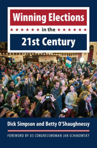 Ibooks for iphone free download Winning Elections in the 21st Century English version by Dick Simpson, Betty O'Shaughnessy 9780700622764