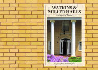 Title: Watkins and Miller Halls: University of Kansas, Author: Norma Hoagland