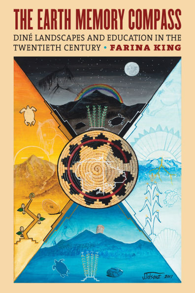 the Earth Memory Compass: Diné Landscapes and Education Twentieth Century