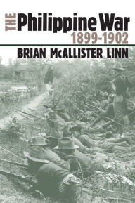 Title: The Philippine War, 1899-1902, Author: Brian McAllister Linn