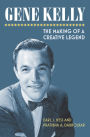 Gene Kelly: The Making of a Creative Legend