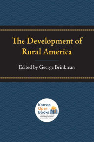 Title: The Development of Rural America, Author: George Brinkman
