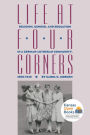 Life at Four Corners: Religion, Gender, and Education in a German-Lutheran Community, 1868-1945