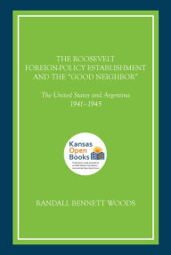 Title: The Roosevelt Foreign-Policy Establishment and the 