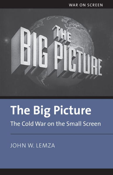 the Big Picture: Cold War on Small Screen