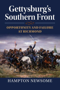 Amazon books download to android Gettysburg's Southern Front: Opportunity and Failure at Richmond by Hampton Newsome, Hampton Newsome English version RTF iBook PDB 9780700633470