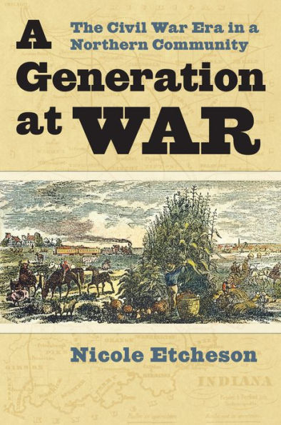 a Generation at War: The Civil War Era Northern Community