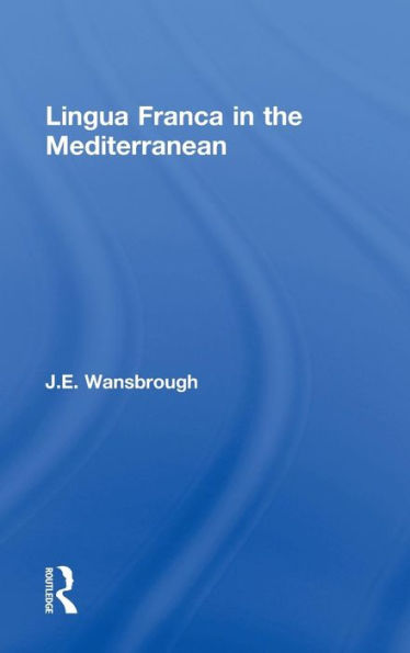 Lingua Franca in the Mediterranean / Edition 1