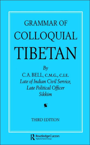 Grammar of Colloquial Tibetan / Edition 1