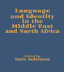 Language and Identity in the Middle East and North Africa / Edition 1