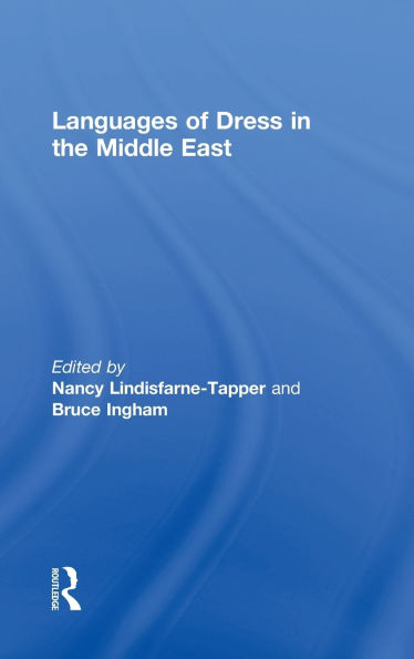 Languages of Dress in the Middle East / Edition 1