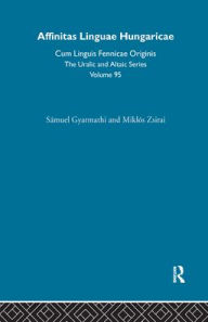 Title: Affinitas Linguae Hungaricae Cum Linguis Fennicae Originis, Author: Samuel Gyarmathi