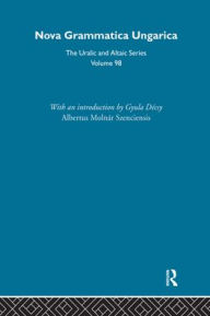 Title: Nova Grammatica Ungarica / Edition 1, Author: Albertus Molnar Szenciensis