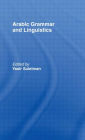 Arabic Grammar and Linguistics / Edition 1