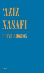 Title: Aziz Nasafi / Edition 1, Author: Lloyd Ridgeon