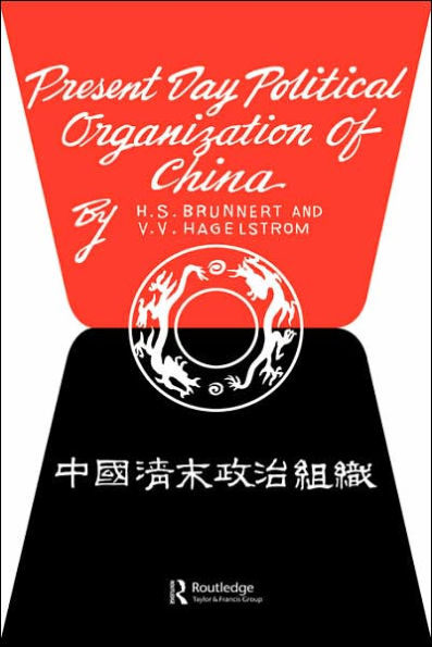 Present Day Political Organization of China / Edition 1