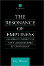 The Resonance of Emptiness: A Buddhist Inspiration for Contemporary Psychotherapy / Edition 1