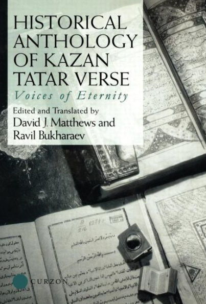 Historical Anthology of Kazan Tatar Verse / Edition 1