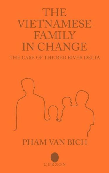 The Vietnamese Family in Change: The Case of the Red River Delta / Edition 1