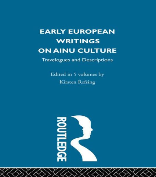 Early European Writings on Ainu Culture: Travelogues and Descriptions