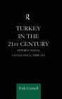 Turkey in the 21st Century: Opportunities, Challenges, Threats