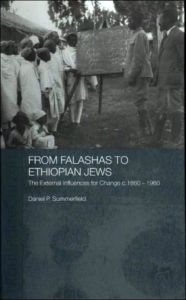 Title: From Falashas to Ethiopian Jews / Edition 1, Author: Daniel Summerfield