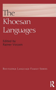 Title: The Khoesan Languages / Edition 1, Author: Rainer Vossen