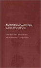 Modern Mongolian: A Course-Book / Edition 1