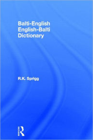 Title: Balti-English / English-Balti Dictionary / Edition 1, Author: R. K. Sprigg