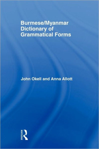 Burmese (Myanmar) Dictionary of Grammatical Forms / Edition 1