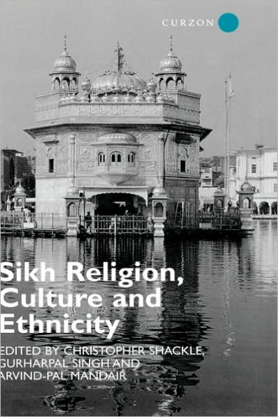 Sikh Religion, Culture and Ethnicity / Edition 1