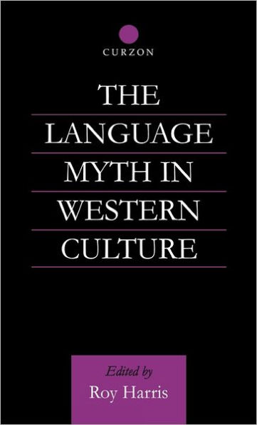 The Language Myth in Western Culture / Edition 1