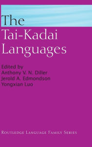Title: The Tai-Kadai Languages / Edition 1, Author: Anthony V. N. Diller