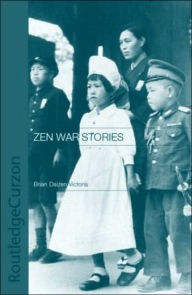 Title: Zen War Stories / Edition 1, Author: Brian Victoria