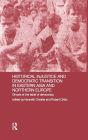 Historical Injustice and Democratic Transition in Eastern Asia and Northern Europe: Ghosts at the Table of Democracy / Edition 1